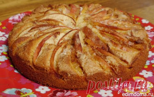 Домашний пирог с яблоками и корицей | Кулинарные рецепты от «Едим дома!»
