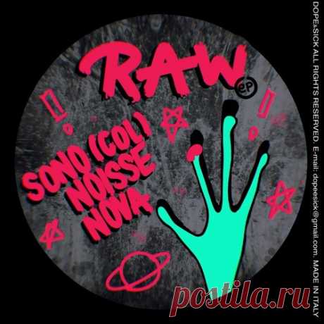 SONO (COL), NOISSE, Nova – Raw EP [DS014] ✅ MP3 download