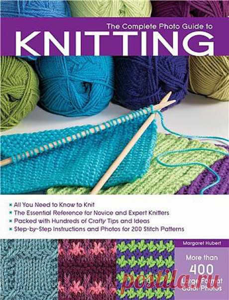 annadrianna — The Complete Photo Guide to Knitting. Эта книга дает представление о всех аспектах вязания. Она является справочником для всех вязальщиц, узнаете все о приемах, начиная с азов, как надо вязать. Большой раздел книги посвящен показу различных методов для легкого вязания. Есть и особые темы: вязание кружева. Прочитав эту книгу Вы свободно научитесь вязать, так как в ней пошагово показано все великолепными фотографиями.