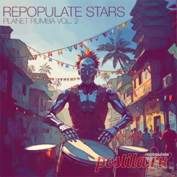 Various Artists - Repopulate Stars Planet Rumba Vol.2 | 4DJsonline.com