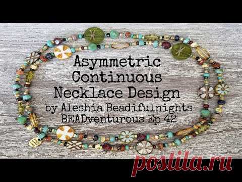 Asymmetric Continuous Necklace Design | BEADventurous Ep 42