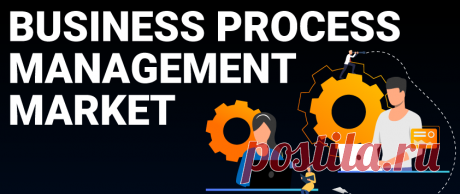 Business Process Management Market Size &amp; Forecast [2028]