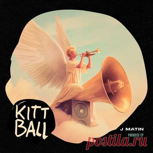 J Matin – Paradise EP [KITT2881] - HypeDJ.top