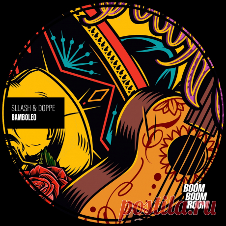 Download Bamboleo - Sllash & Doppe - Electrobuzz