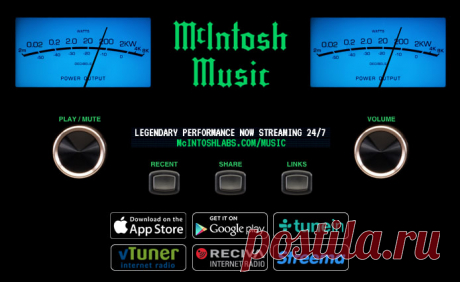 McIntosh Music Handcrafted in America since 1949, McIntosh is known for offering distinguished quality audio products. To continue our renowned heritage of legendary performance, we’re proud to offer the McIntosh Music stream, a commercial free and free-to-listen-to 24/7 audio stream dedicated to bringing you the best music from across genres and spanning the decades - all in a classic McIntosh interface.