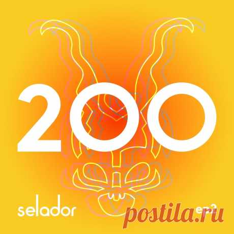 Dave Seaman, Steve Parry - Selador 200 - EP 2 SEL200B » MinimalFreaks.co