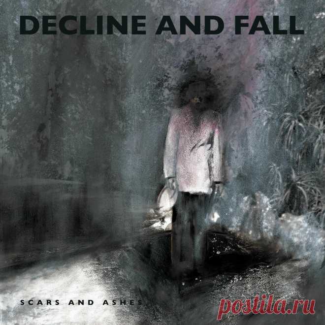Decline and Fall - Scars and Ashes (2025) 320kbps / FLAC