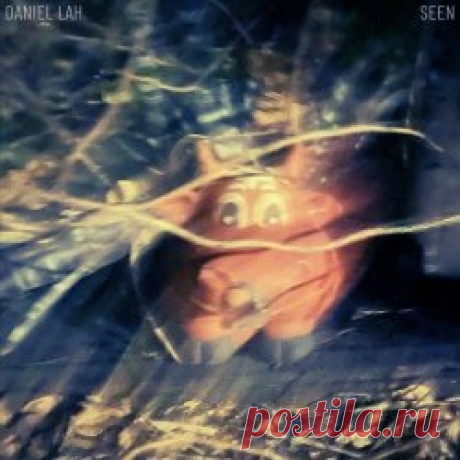 Daniel Lah - Seen (2025) Artist: Daniel Lah Album: Seen Year: 2025 Country: Australia Style: Dream Pop, Shoegaze, Post-Punk