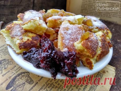 Рецепт кайзершмаррн с пошаговыми фото