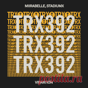 miirabelle, Stadiumx - Vibration | 4DJsonline.com