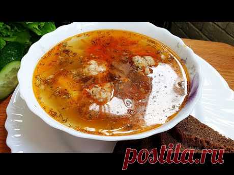 Вкусный СУП С ФРИКАДЕЛЬКАМИ. Суп с фрикадельками за 30 минут. Как приготовить суп с фрикадельками