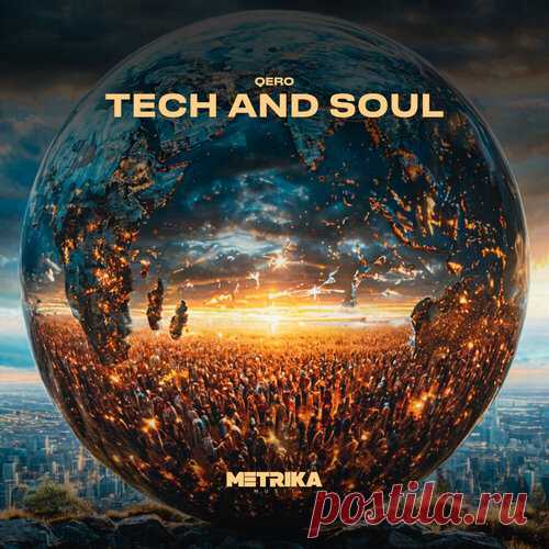 Qero - Tech and Soul | Зима 2025 | Новинки музыки 2025 | Лучшие релизы