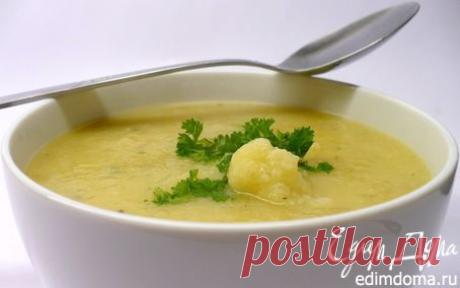 Зимний суп из цветной капусты с картофелем и морковью | Кулинарные рецепты от «Едим дома!»