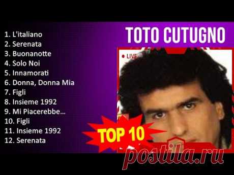 T o t o C u t u g n o 2023 MIX - Top 10 Best Songs - Greatest Hits - Full Album