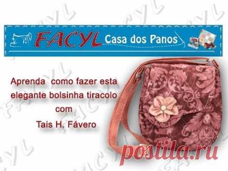 Passo a Passo de uma bolsinha tiracolo elegante em tecido por Taís H. Fávero - YouTube
