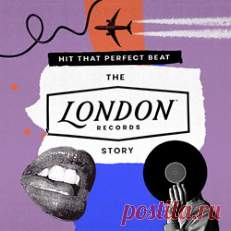 VA - Hit That Perfect Beat: The London Records Story (2026) 320kbps / FLAC