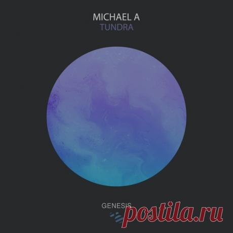 Michael A – Tundra [GNSYS102]