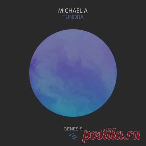 Michael A – Tundra [GNSYS102]