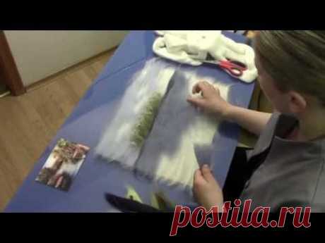 ЖИВОПИСЬ  ШЕРСТЬЮ &quot; БЕРЕГ&quot; / FELTING of  PICTURE /  HOW TO MAKE A PICTURE of  WOOL