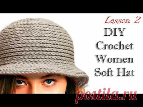 ШЛЯПА  КРЮЧКОМ МК DIY Crochet woman Soft Hat