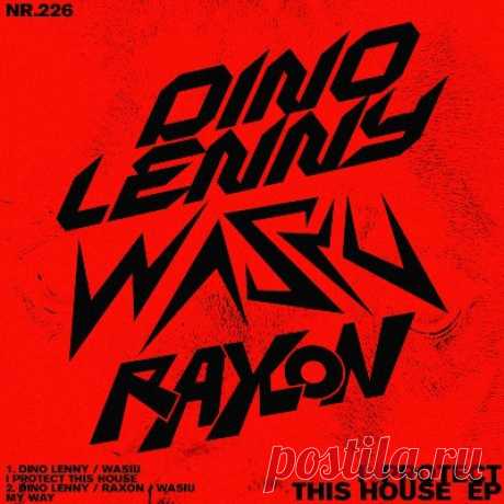 Raxon – I Protect This House EP