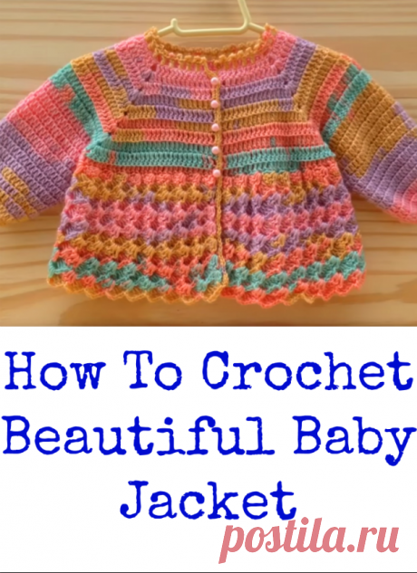 How To Crochet Beautiful Baby Jacket - Crochet Ideas