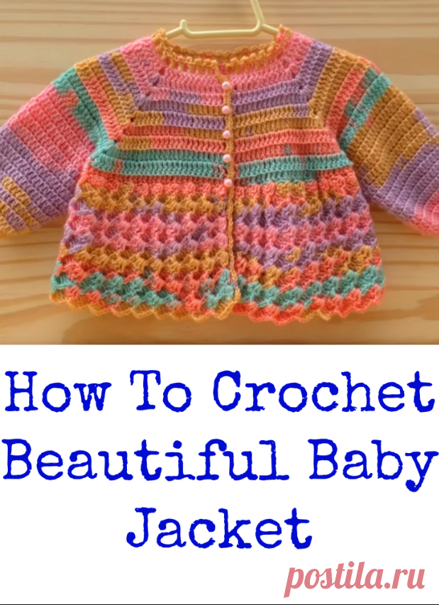 How To Crochet Beautiful Baby Jacket - Crochet Ideas