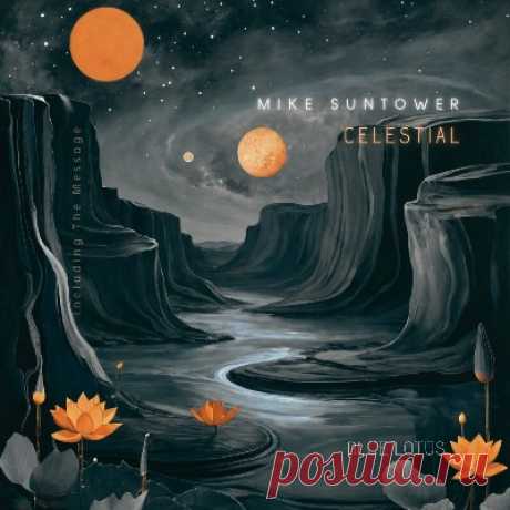Mike Suntower – Celestial [Blue Lotus]