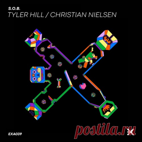Tyler Hill – S.O.B. [EXEA039]