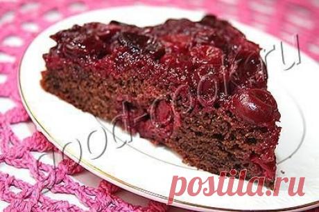 Хорошая кухня - перевёрнутый пирог с двумя слоями вишни. Кулинарная книга рецептов. Салаты, выпечка.