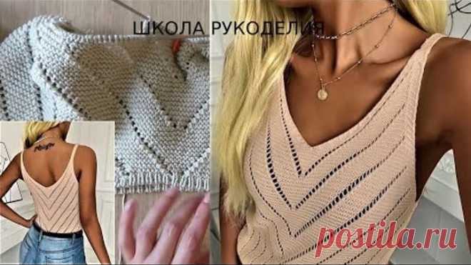 НЕЖНЕЙШАЯ МАЕЧКА СПИЦАМИ.ЧАСТЬ 1.подробный мк. топ спицами. описание вязания. летняя пряжа