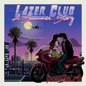 Lazer Club - A Summer Story free download mp3 music 320kbps