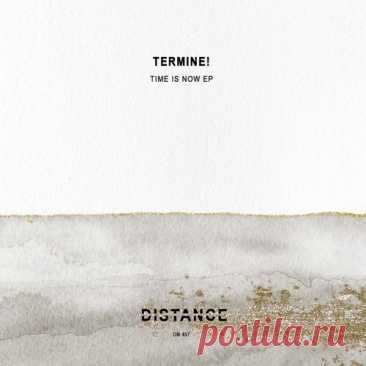 Termine! – Time Is Now EP [DM487] Sharing-DB.club