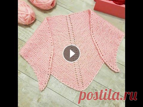 ПРОСТОЙ ПЛАТОК СПИЦАМИ для начинающих / шаль / бактус/ спицы addi&lana grossa ПРОСТОЙ ПЛАТОК СПИЦАМИ для начинающих / шаль / бактус/ спицы addi&lana grossa...