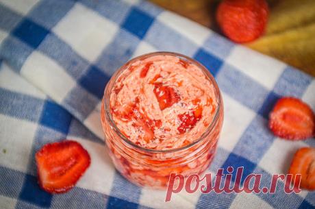 Лакомство родом из СССР: как приготовить воздушное и душистое клубничное масло | Рекомендательная система Пульс Mail.ru