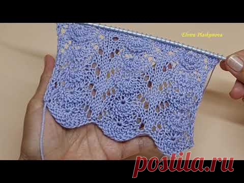 КРАСИВЫЙ ЛЕТНИЙ АЖУРНЫЙ УЗОР. Узоры спицами.