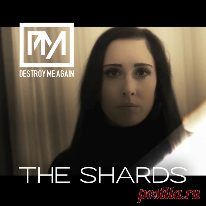 Destroy Me Again - The Shards (Single) (2025) 320kbps / FLAC
