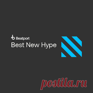 Beatport Best New Hype [2025-12-10] | 4DJsonline.com