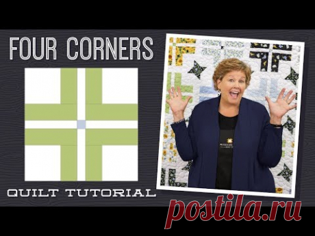 Make a "Four Corners" Quilt with Jenny Doan of Missouri Star (Instructional Video)