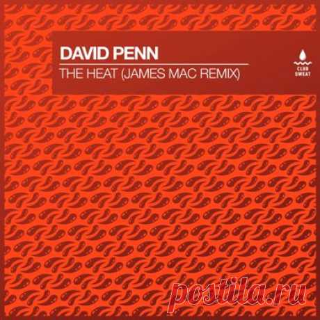 David Penn – The Heat (James Mac Extended Remix)