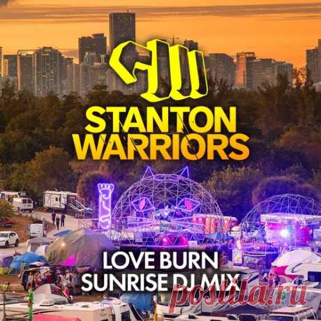 Stanton Warriors — Live @ Love Burn 2022 Miami (DJ SET) Download UK USA
