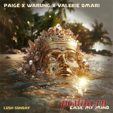 Paige, Warung, Valerie Omari - Ease My Mind (Extended Mix) | 4DJsonline.com
