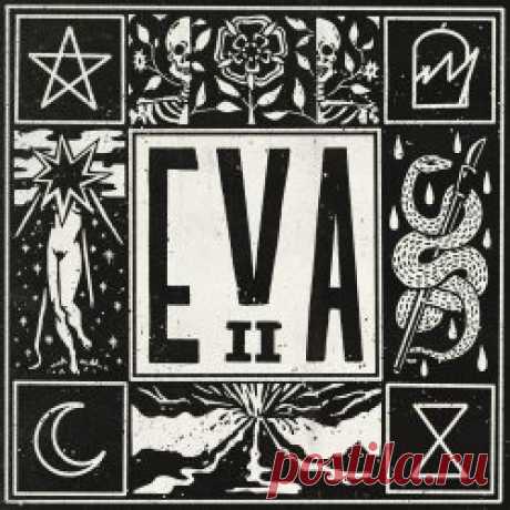 E.V.A - II (2024) [EP] Artist: E.V.A Album: II Year: 2024 Country: Spain Style: Post-Punk