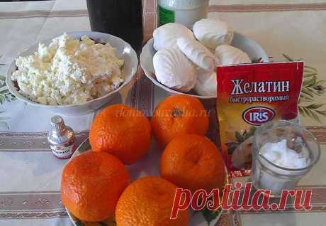 Мандариновый десерт из творога с желатином. Рецепт с пошаговым фото | Народные знания от Кравченко Анатолия