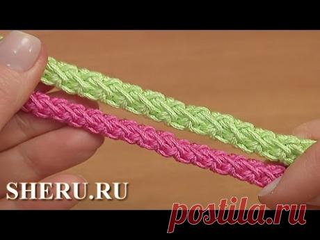 Шнур гусеничка из полустолбиков, урок вязания крючком 110