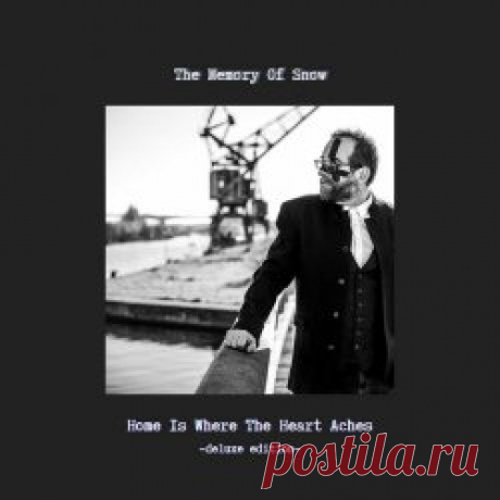 The Memory Of Snow - Home Is Where The Heart Aches (Deluxe Edition) (2024) Artist: The Memory Of Snow Album: Home Is Where The Heart Aches (Deluxe Edition) Year: 2024 Country: France Style: New Wave, Post-Punk, Darkwave