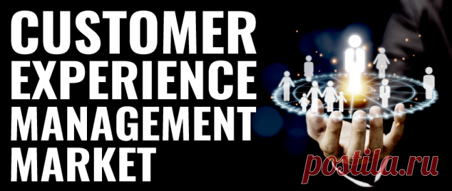 Customer Experience Management Market Size [2022-2029]