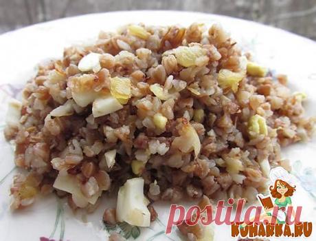 Рецепт: Гречневая каша с яйцом