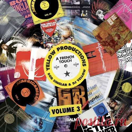 VA - Yellow Productions: A French Touch By Bob Sinclar & Dj Yellow Vol. 3 free download mp3 music 320kbps