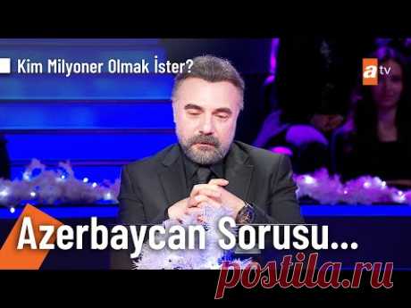 Azerbaycan sorusuna cevaben -  Kim Milyoner Olmak İster? Yılbaşı Özel